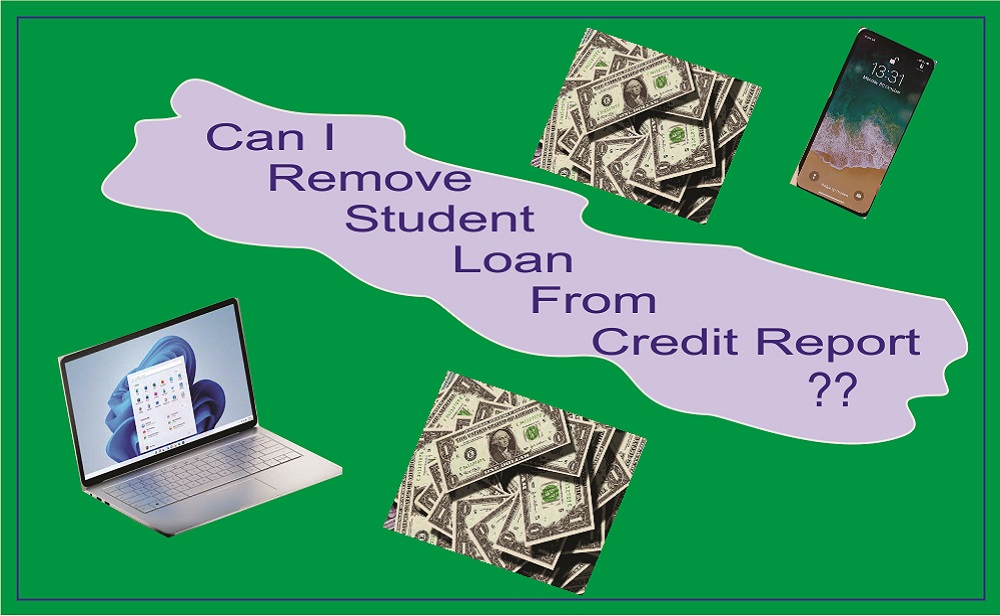 Remove Student Loan From Credit Report